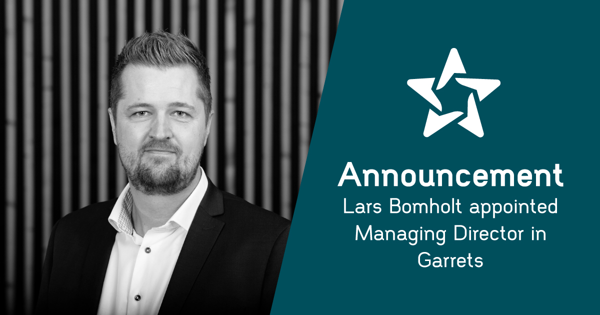 Announcement - Lars Bomholt appointed Managing Director in Garrets